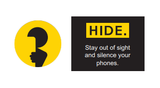 Hide. Stay out of sight